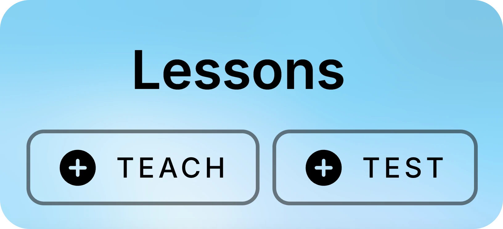 Lessons panel header with the TEACH and TEST buttons.