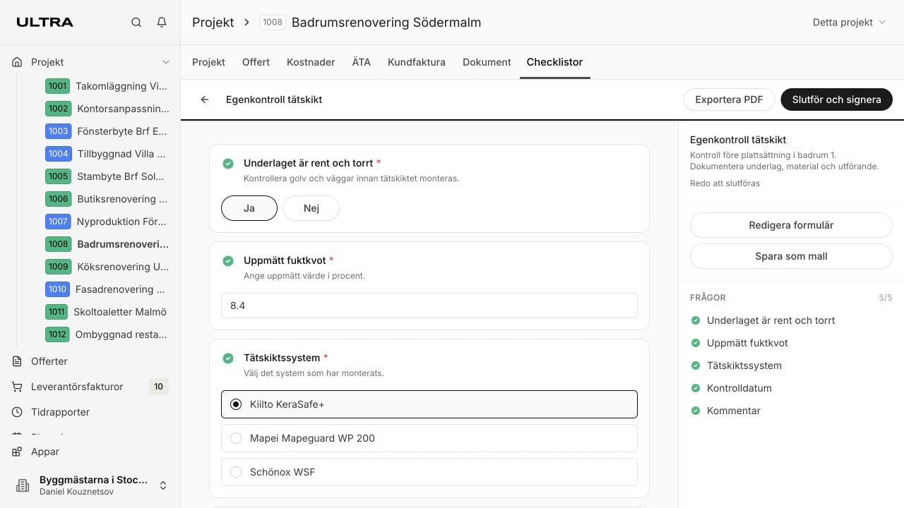 Egenkontroll för tätskikt med fem besvarade frågor i projekt 1008