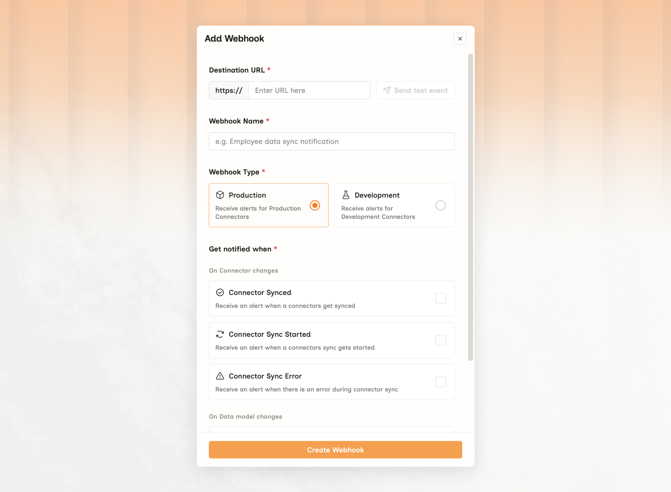 The Add Webhook dialog, with a Destination URL field beside a Send test event button, a Webhook Name field, Webhook Type set to Production rather than Development, and checkboxes under Get notified when for Connector Synced, Connector Sync Started and Connector Sync Error, above a Create Webhook button