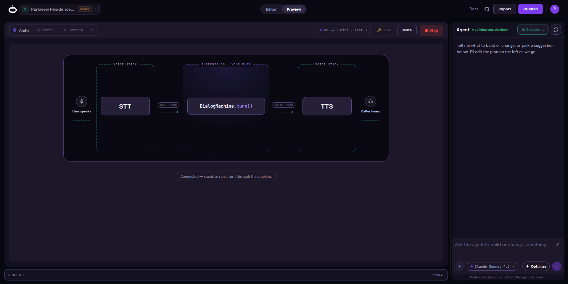 Preview tab showing the voice pipeline: User speaks into STT, a USER_TURN arrow into DialogMachine.turn() under 'SuperDialog - your flow', an AGENT_TURN arrow into TTS, and 'Caller hears' - with a 'Connected - speak to run a turn through the pipeline' status.