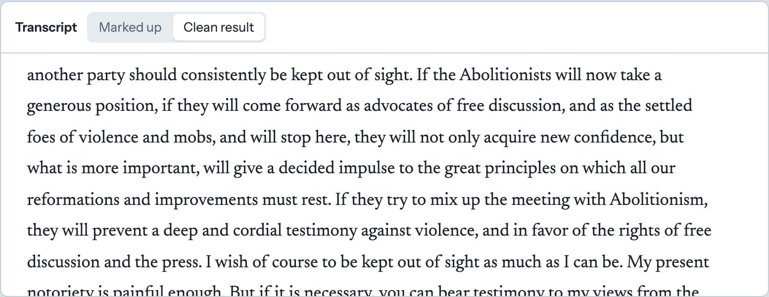 The transcript in Clean result view, reading 'If they try to mix up the meeting with Abolitionism, they will prevent a deep and cordial testimony against violence'