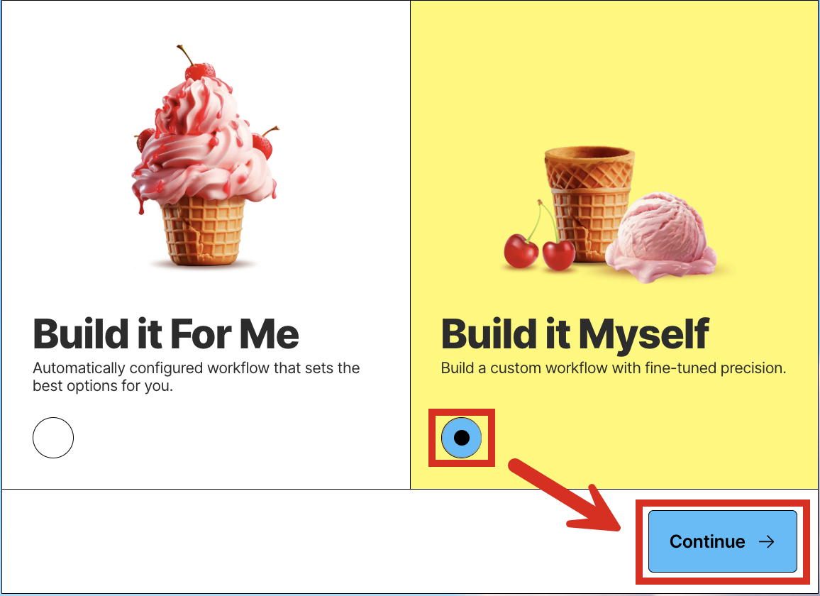 Build it Myself workflow option