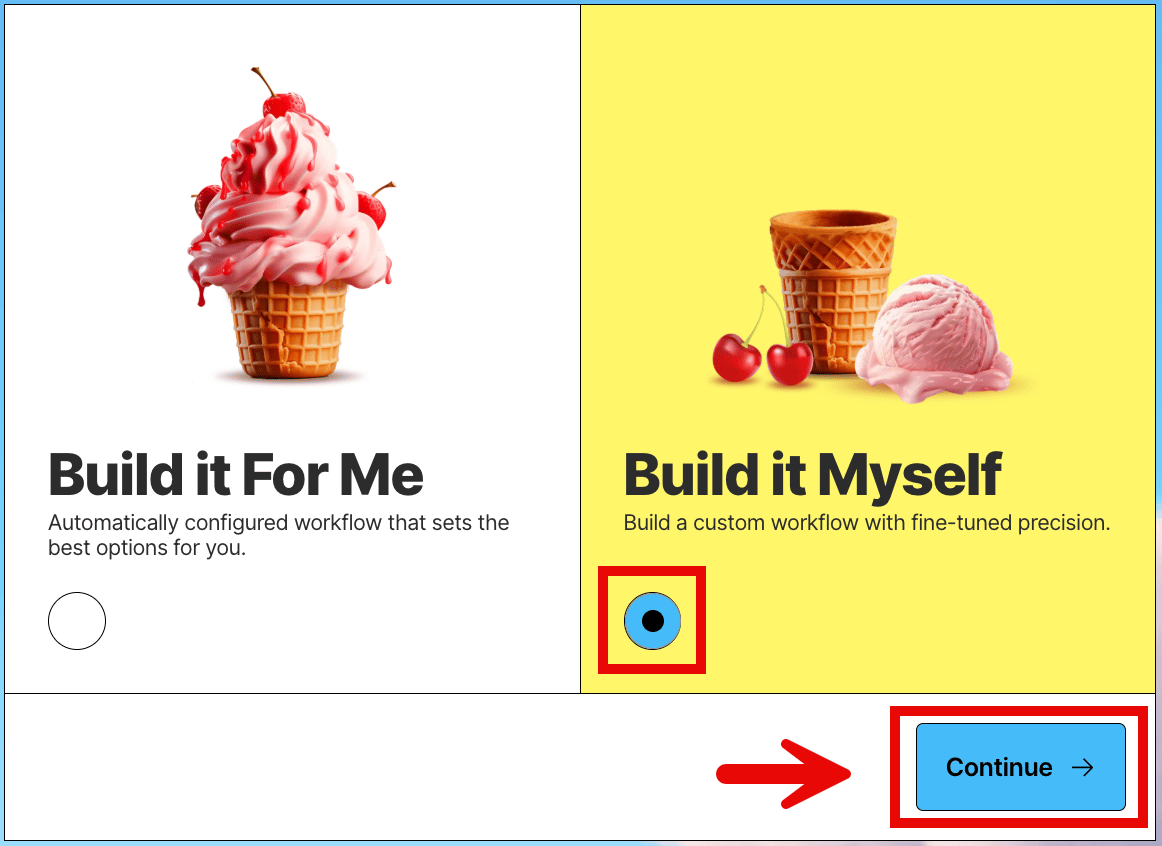 Build it myself workflow type