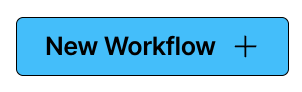 New Workflow button