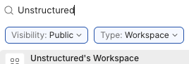 Selecting the Unstructured Workspace