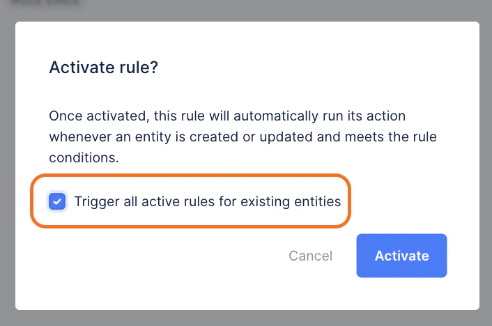 Trigger All Active Rules For Existing Entities Trigger All Active Rules For Existing Entities