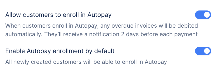 Autopay settings showing toggles to allow customers to enroll in Autopay and enable Autopay enrollment by default