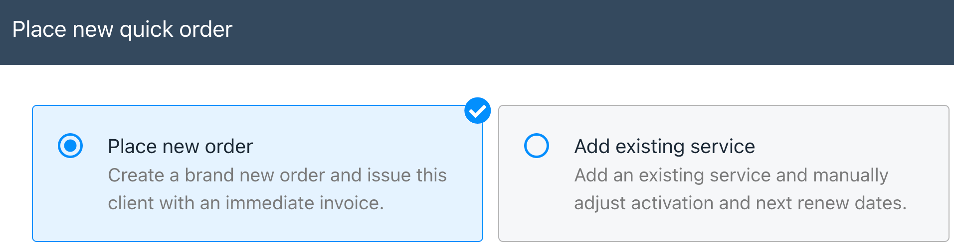 You may want to select either Place New Order or Add Existing Service