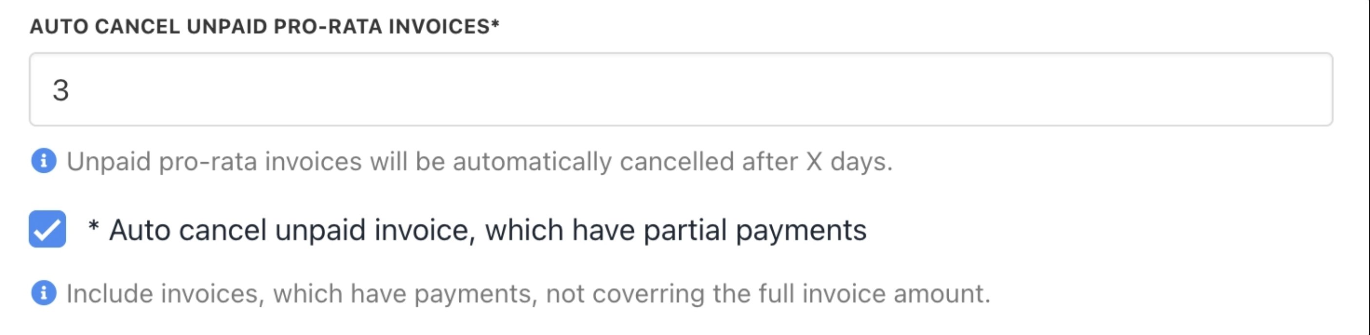 Auto cancel unpaid pro-rata invoices & Auto cancel unpaid invoice, which have partial payments