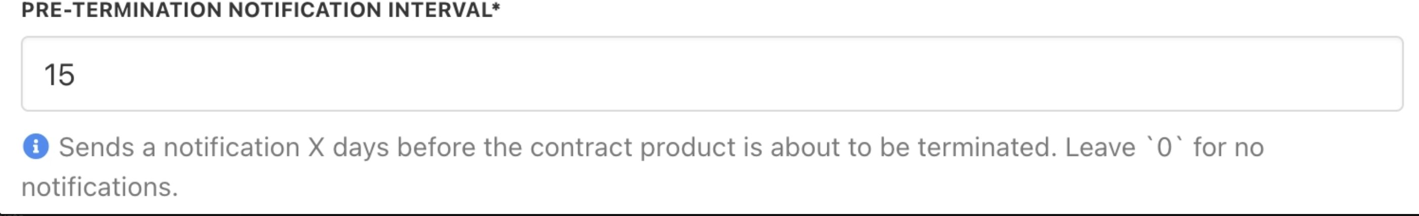 Pre-termination notification interval