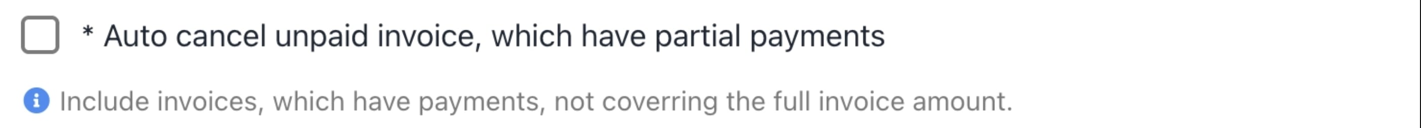 Auto cancel unpaid invoice, which have partial payment