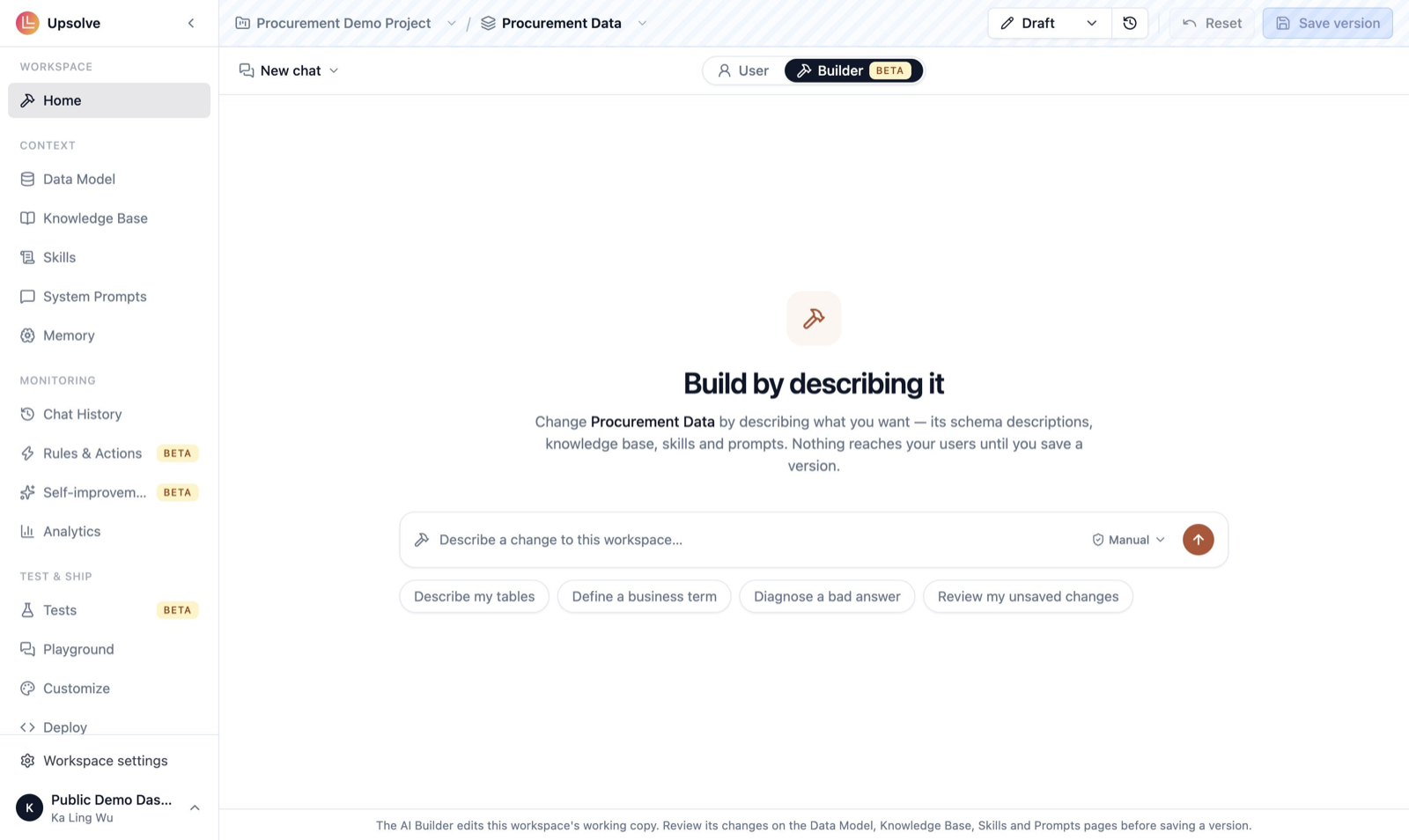 The workspace Home page in Builder mode, showing 'Build by describing it', a message box with a Manual approval selector, and four suggested prompts