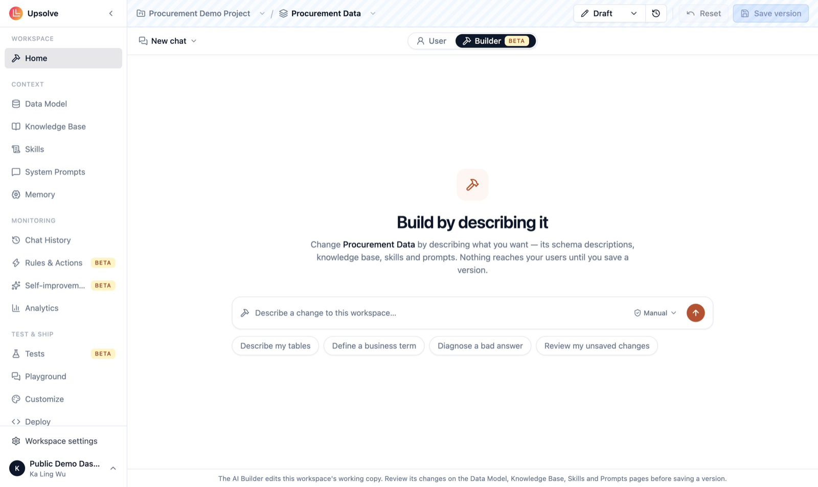 The workspace Home page in Builder mode, showing 'Build by describing it', a message box with a Manual approval selector, and four suggested prompts