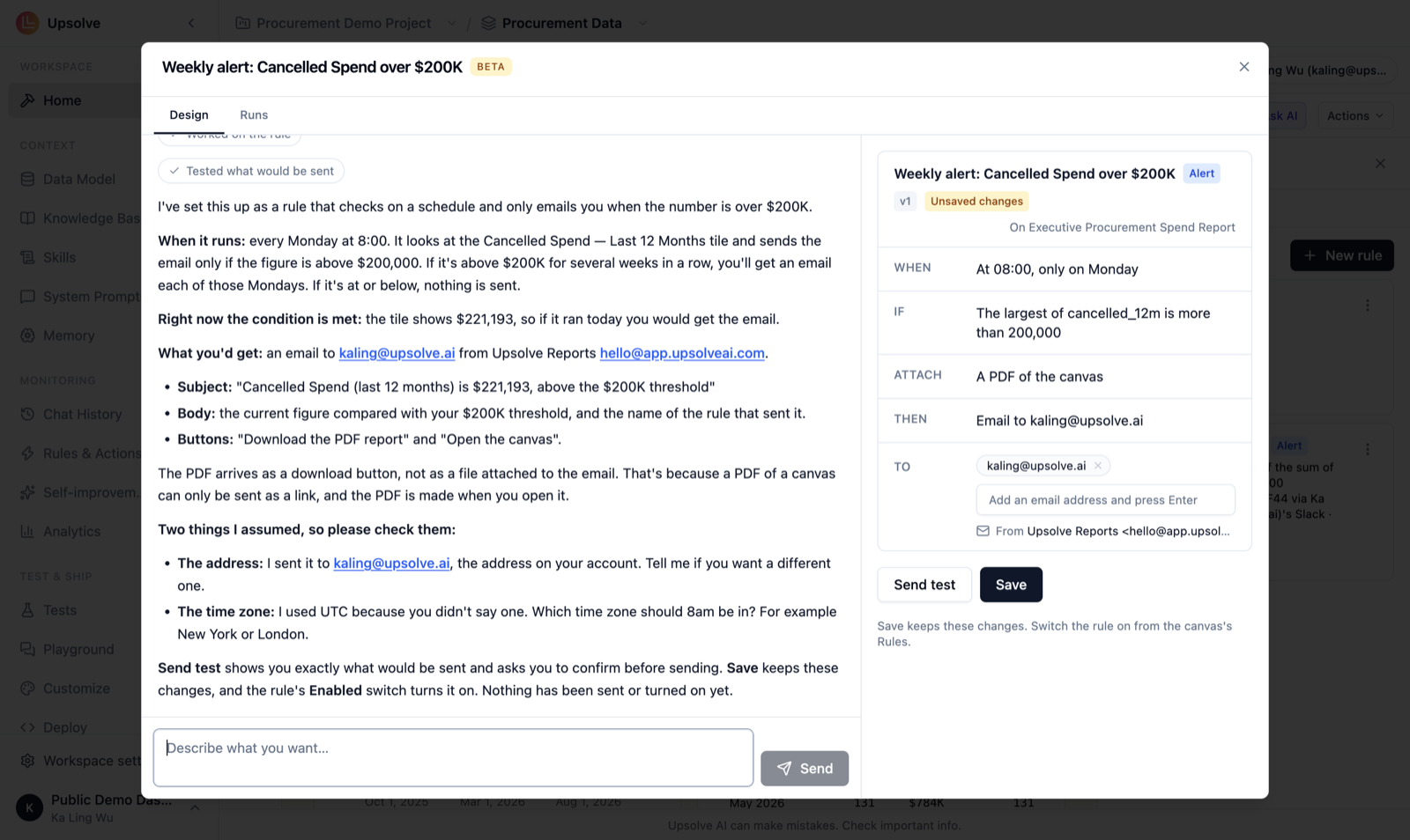 The rule designer: on the left, the designer explains the assumptions it made and how the weekly Cancelled Spend alert works; on the right, the draft rule with When, If, Attach, Then and To, plus Send test and Save