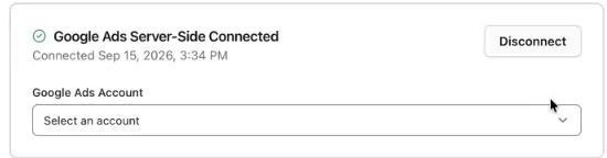 Google Ads Server-Side Connected card with the Disconnect button and the Google Ads Account picker