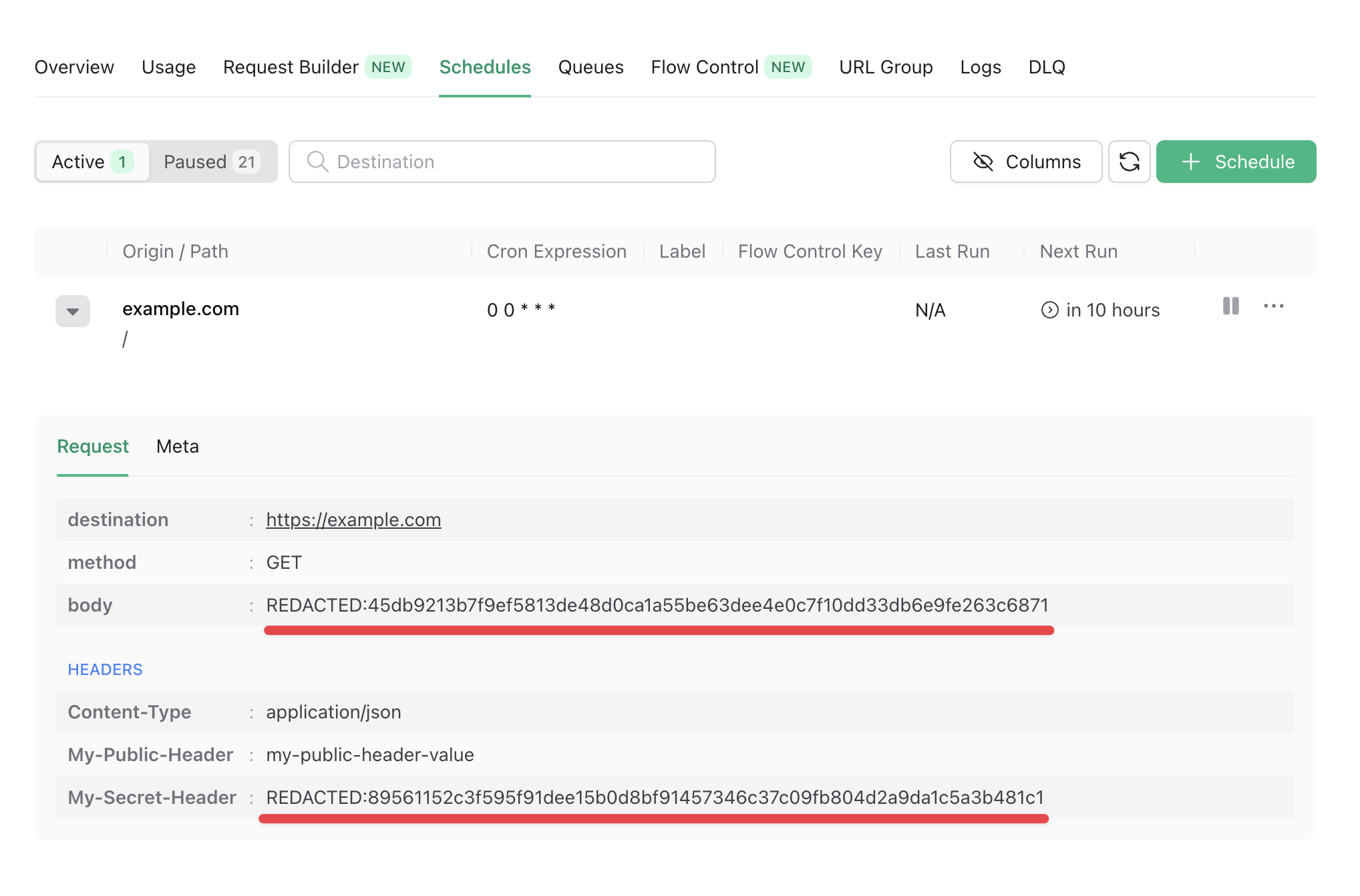 Schedule with body and header[My-Secret-Header] redacted