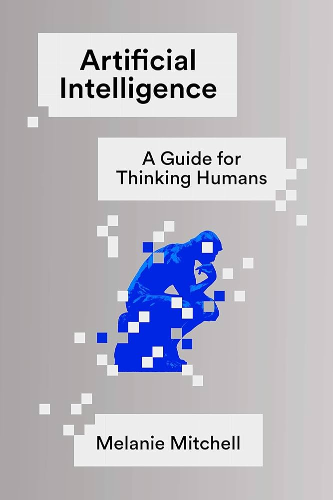 Artificial Intelligence: A Guide for Thinking Humans book cover