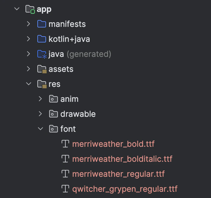 Font files are included in the Android app's resources