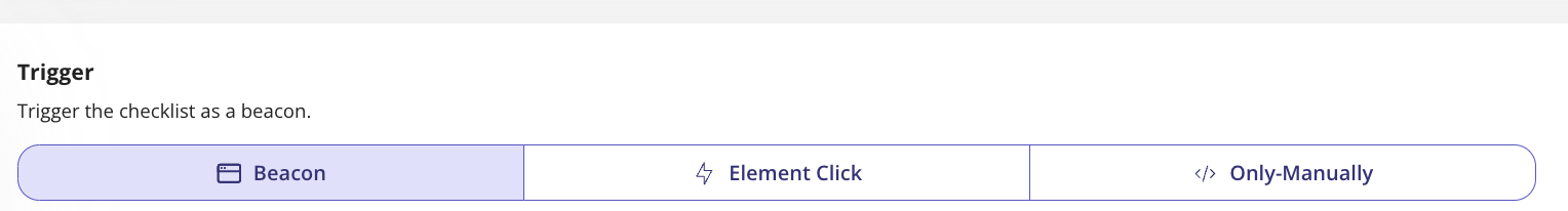 Checklist trigger options