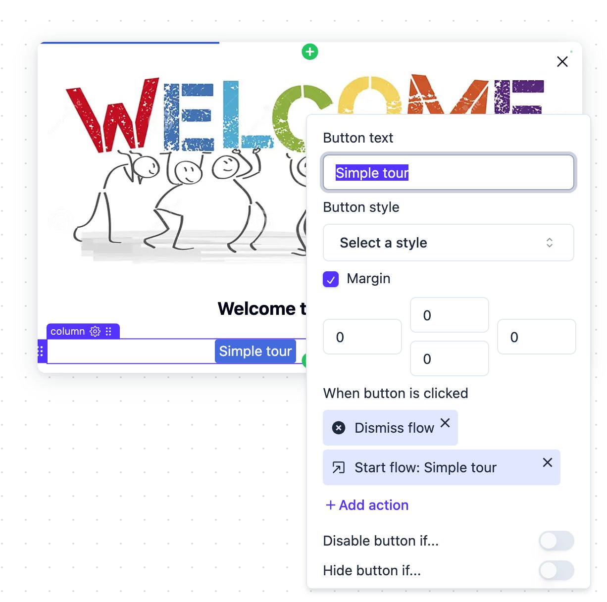 Simple tour button configured with Dismiss flow and Start flow actions