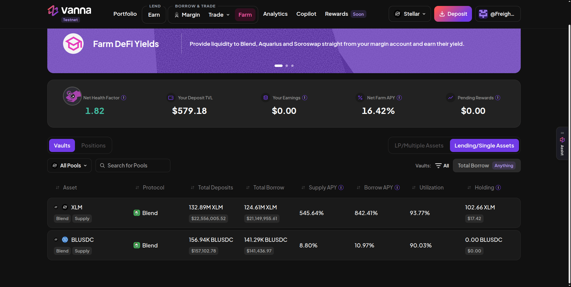 Farm page with the banner Provide liquidity to Blend, Aquarius and Soroswap straight from your margin account, a stats strip with Net Health Factor 1.82, Your Deposit TVL $579.18, Your Earnings, Net Farm APY 16.42% and Pending Rewards, and the Vaults tab with Lending/Single Assets selected listing Blend XLM and BLUSDC supply pools with total deposits, total borrow, supply APY, borrow APY, utilization and holding