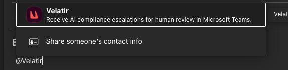Typing @Velatir to tag the Velatir app in a Teams chat