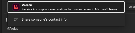 Typing @Velatir to tag the Velatir app in a Teams chat