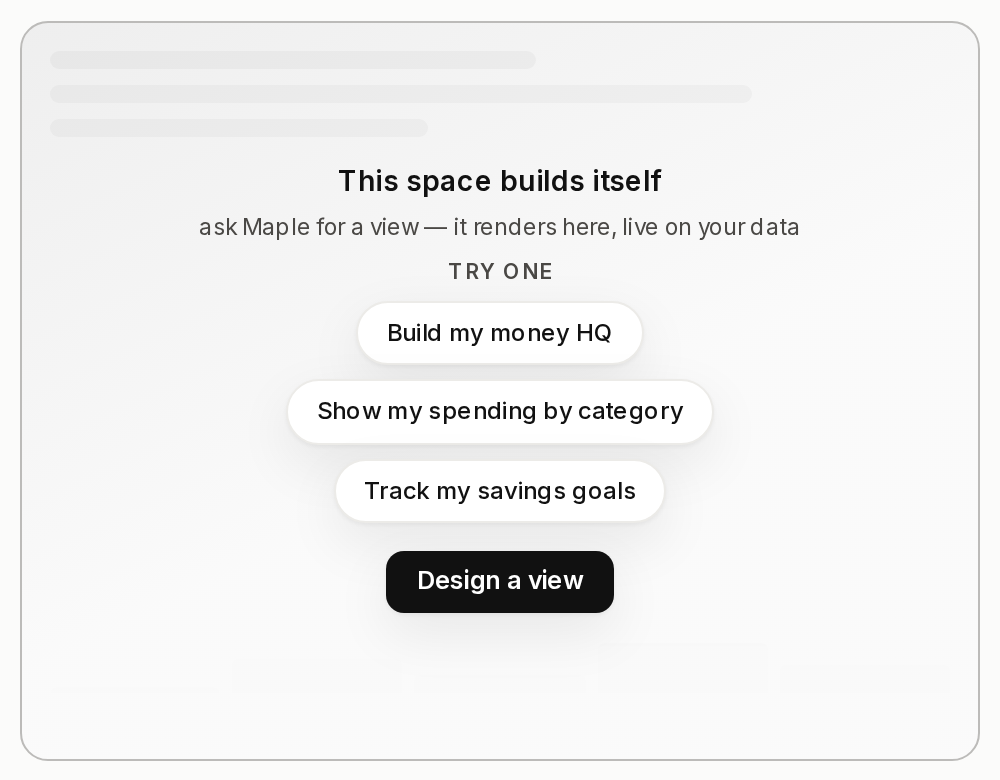 An empty slot in the Maple overview grid, showing a skeleton, three prompt chips, and a button that opens the panel