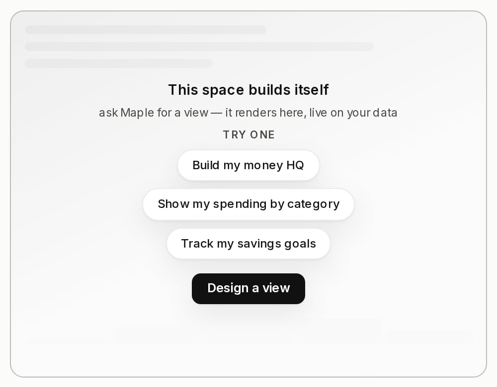 An empty slot in the Maple overview grid, showing a skeleton, three prompt chips, and a button that opens the panel