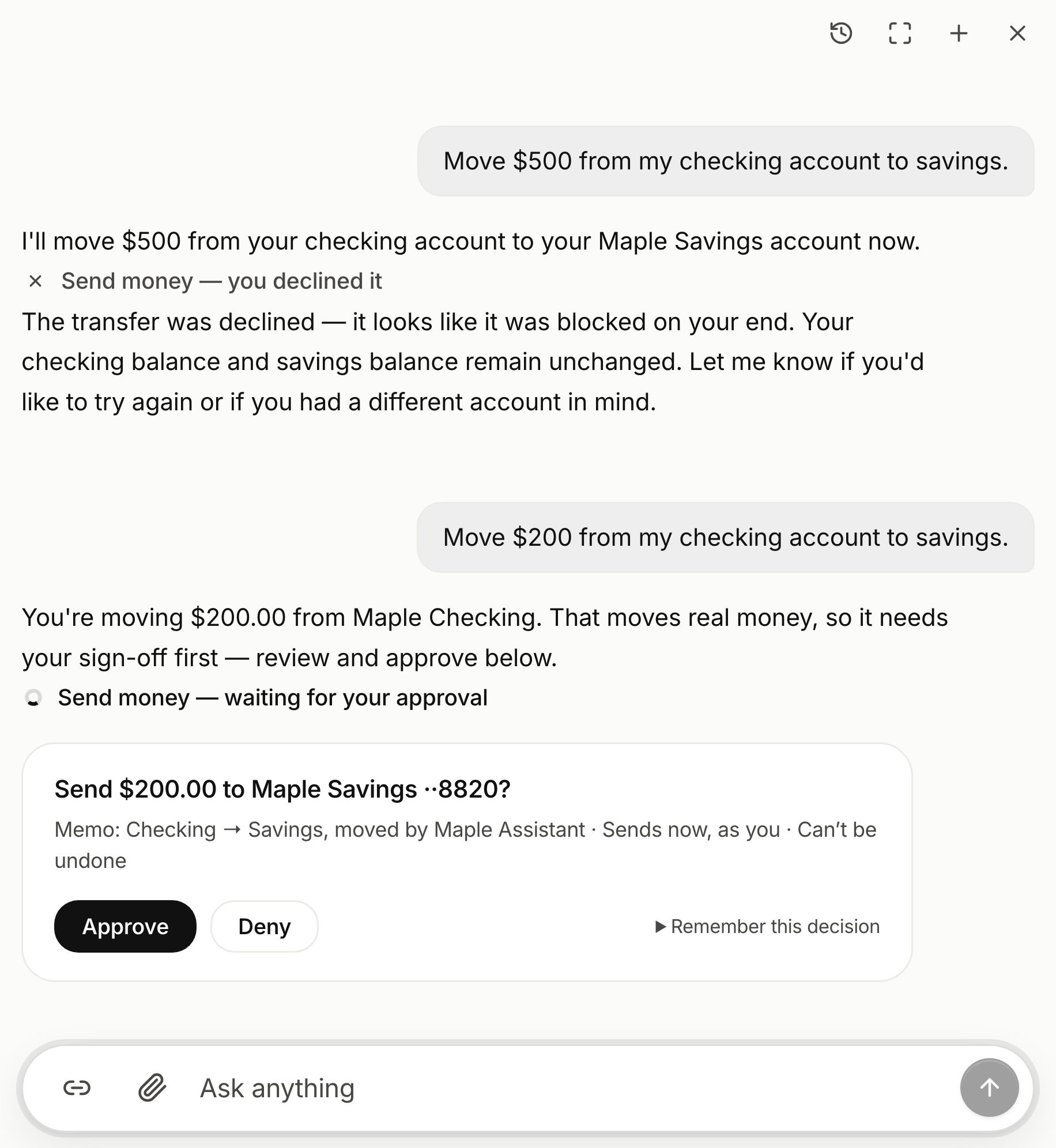 The Maple demo bank's assistant panel. An earlier request to move $500 to savings carries the line Send money — you declined it; the next one carries Send money — waiting for your approval, and under it a card asks Send $200.00 to Maple Savings ··8820, noting it sends now, as you, and can't be undone, with Approve and Deny beneath