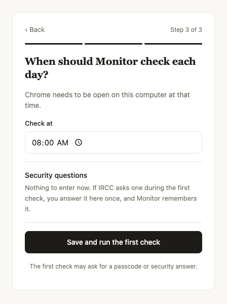 Step 3 of 3: daily check time and Save and run the first check button.