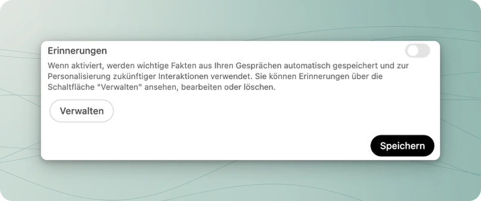 Erinnerungen-Einstellung mit ausgeschaltetem Schalter und der Schaltfläche Verwalten
