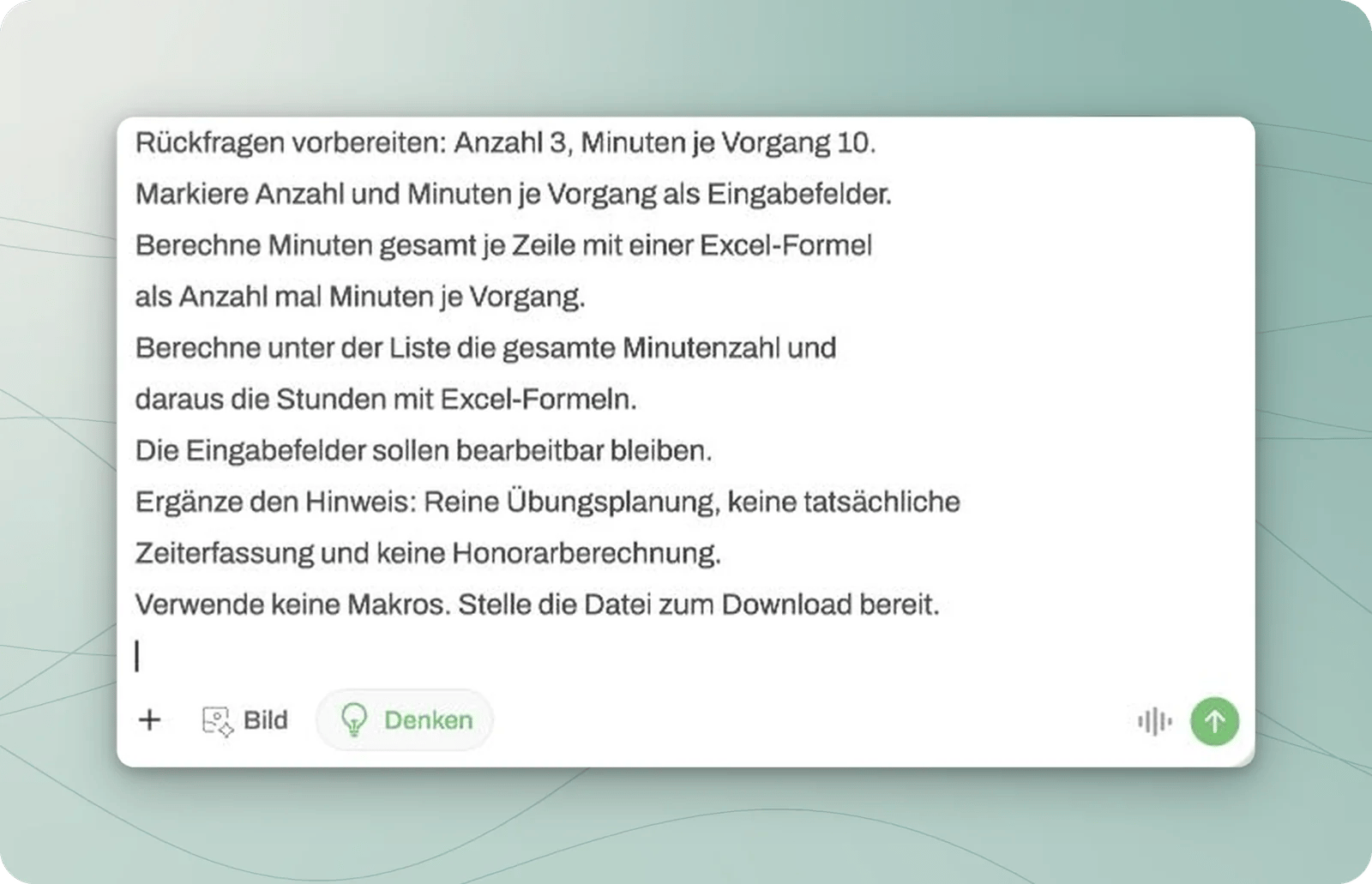 Chat-Eingabefeld mit den Vorgaben für bearbeitbare Eingabefelder, Gesamtminuten und Stunden als Formeln.