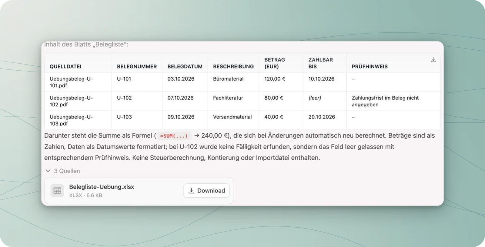 Chatantwort mit Belegliste, offenem Fälligkeitsfeld für U-102 und echter XLSX-Dateikarte.