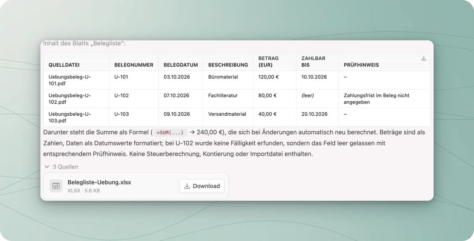 Chatantwort mit Belegliste, offenem Fälligkeitsfeld für U-102 und echter XLSX-Dateikarte.