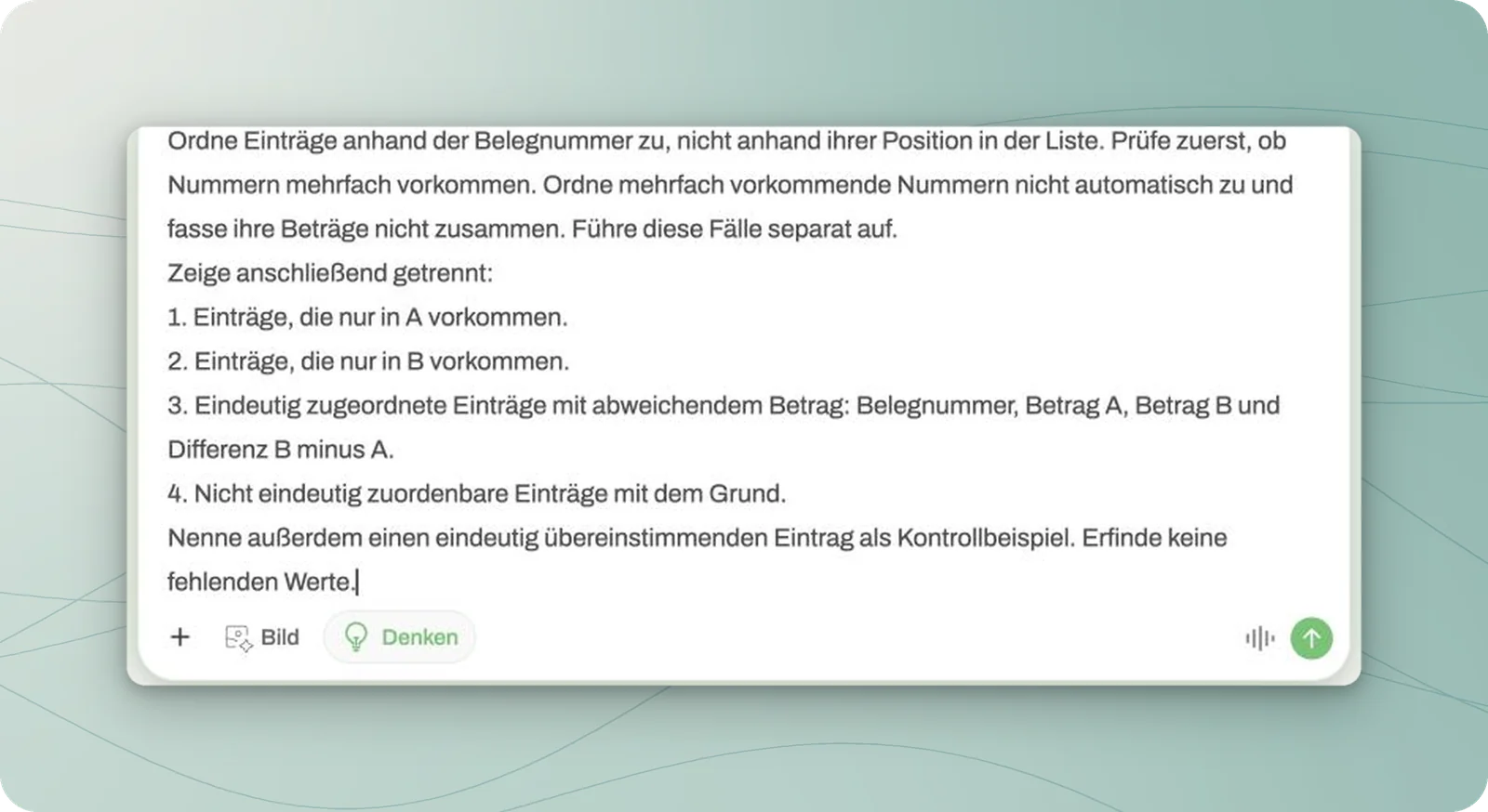 Ausschnitt des eingegebenen Übungsauftrags: Zuordnung anhand der Belegnummer, doppelte Nummern getrennt behandeln und vier Ergebnisgruppen ausgeben; rechts unten die Schaltfläche zum Senden.