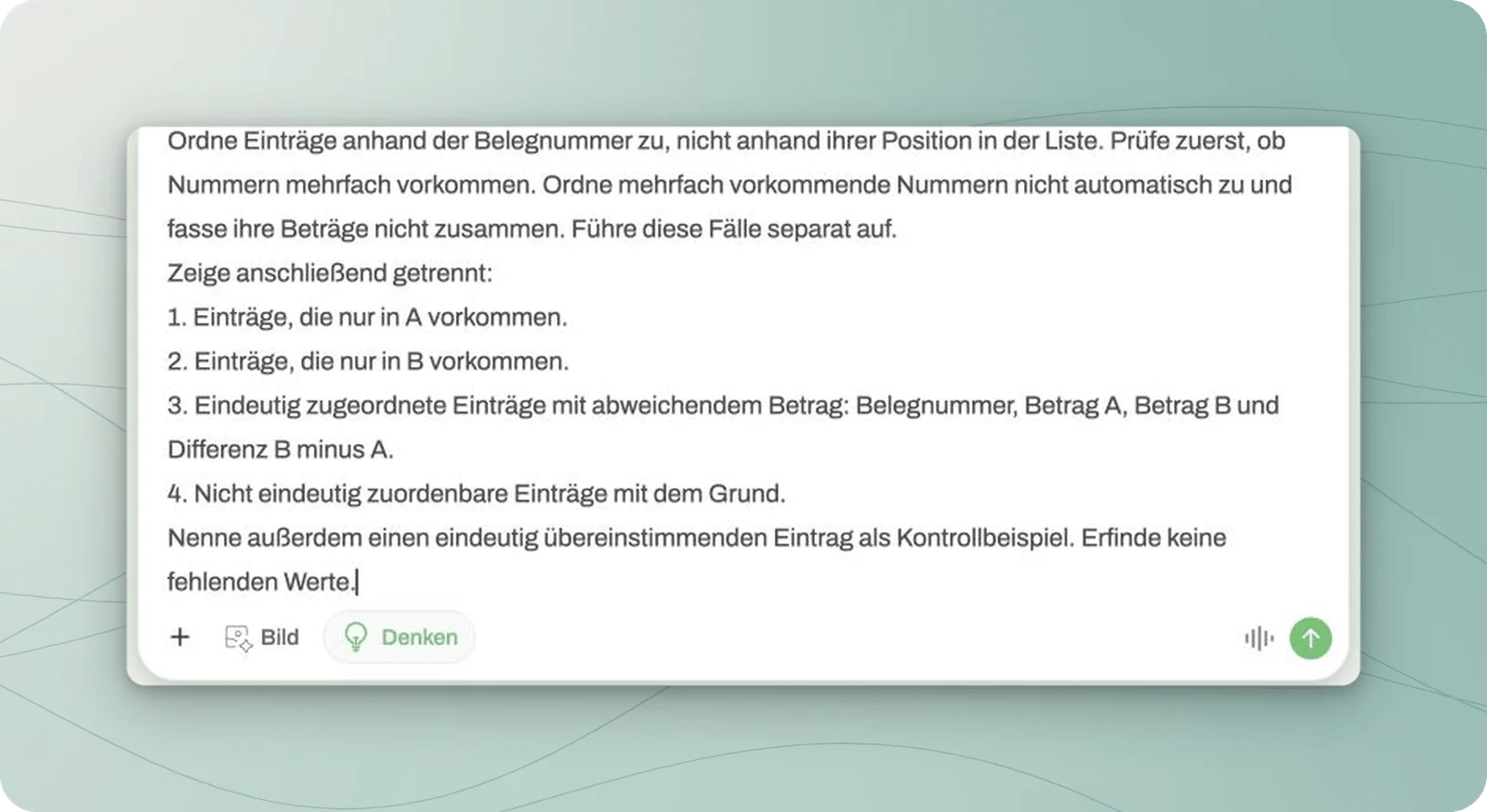 Ausschnitt des eingegebenen Übungsauftrags: Zuordnung anhand der Belegnummer, doppelte Nummern getrennt behandeln und vier Ergebnisgruppen ausgeben; rechts unten die Schaltfläche zum Senden.
