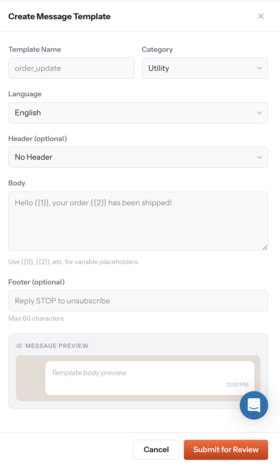 Create Message Template dialog with fields for template name, category, language, optional header, body with numbered placeholders, optional footer, a live message preview, and a Submit for Review button