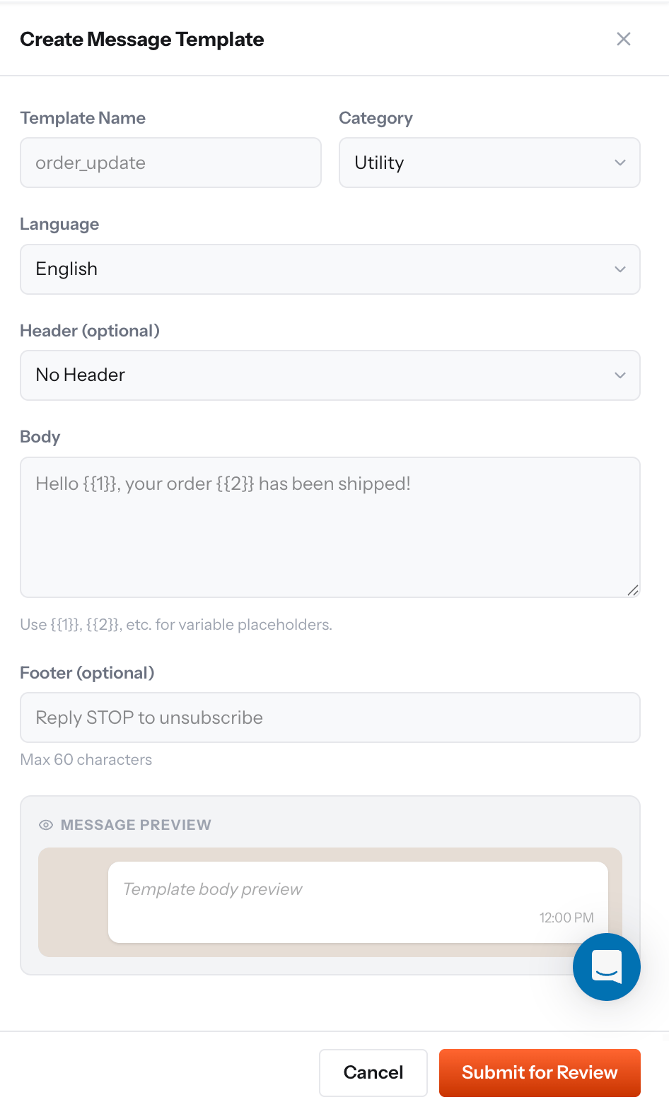 Create Message Template dialog with fields for template name, category, language, optional header, body with numbered placeholders, optional footer, a live message preview, and a Submit for Review button
