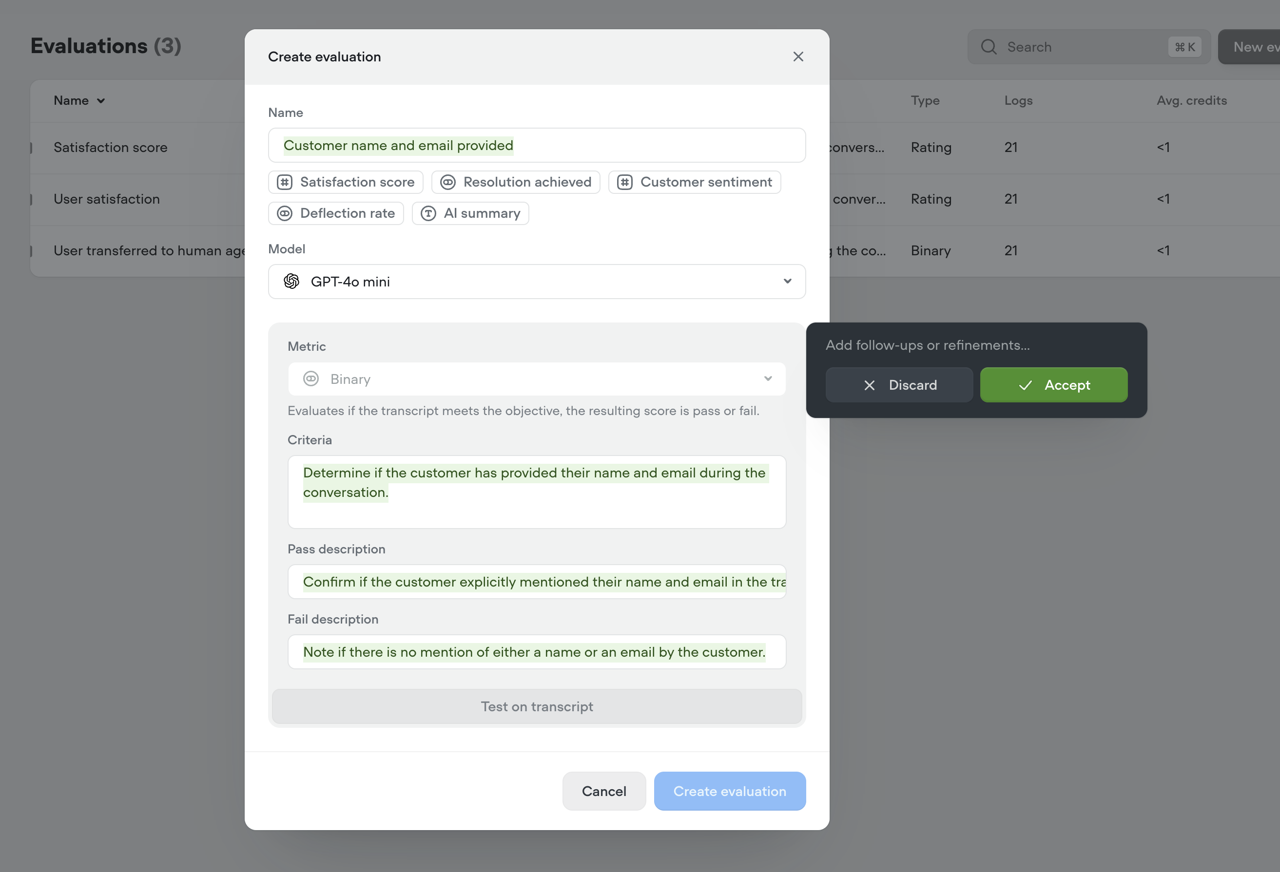 Better transcripts. Custom evaluations. Better AI agents.
