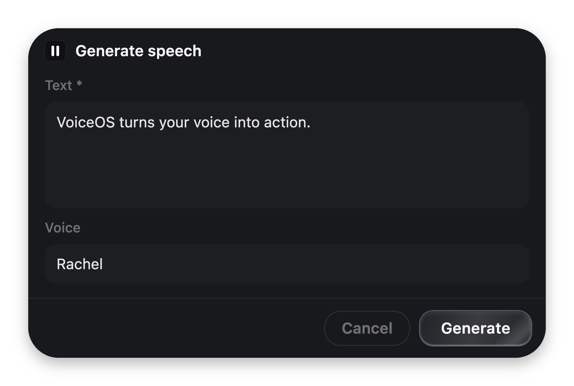 A 'Generate speech' confirmation card in the notch with an editable Text field reading 'VoiceOS turns your voice into action.', a Voice picker set to Rachel, and Cancel / Generate buttons.