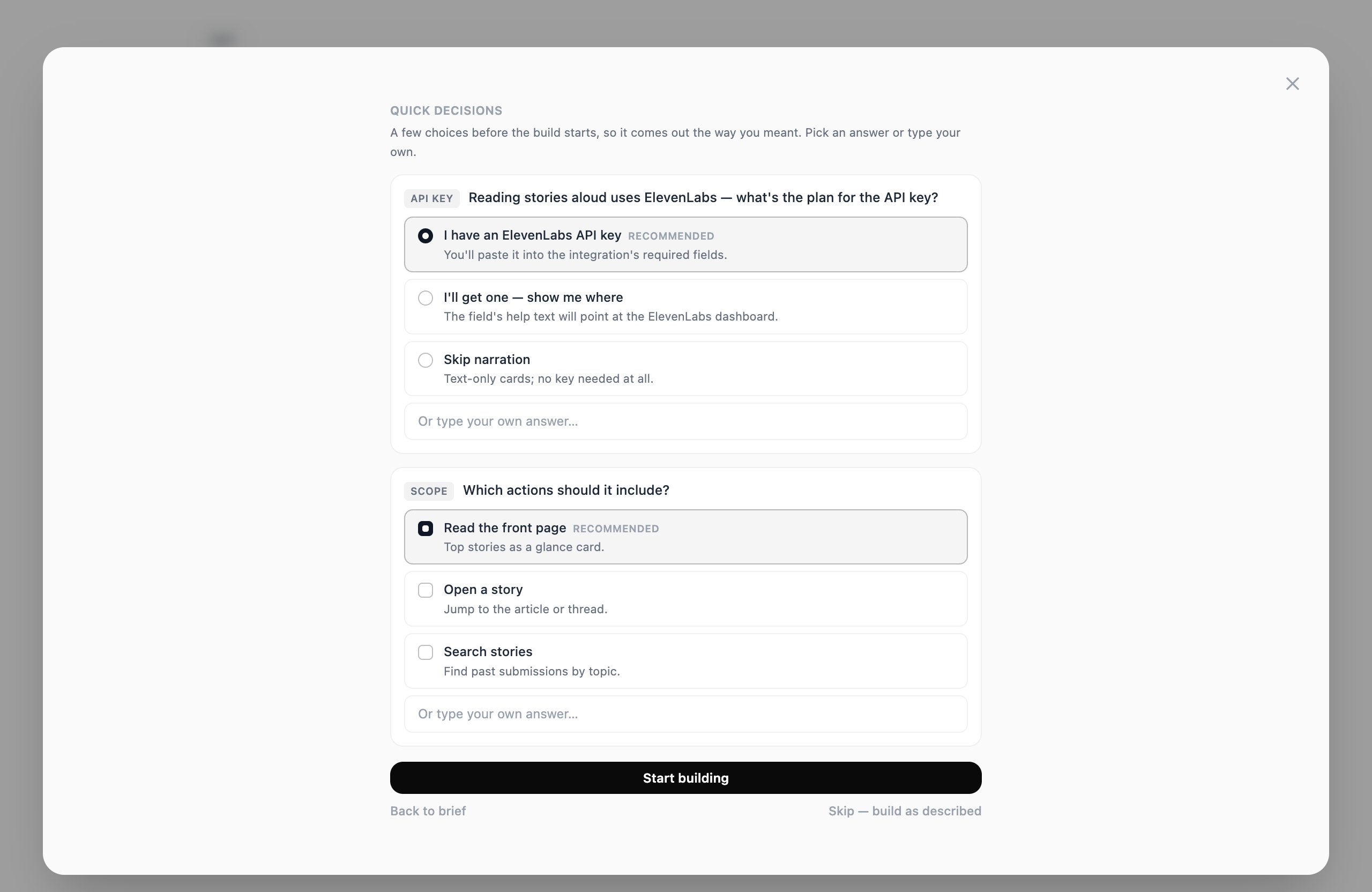 The Quick decisions screen with two answered questions: an API key question with 'I have an ElevenLabs API key' selected, and a scope question with 'Read the front page' selected, above a Start building button.