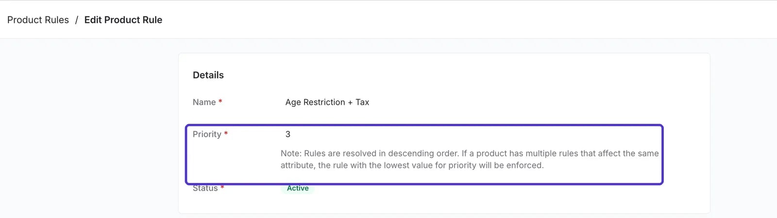 Product rule Details panel with the Priority field and the note explaining that the rule with the lowest priority value is enforced