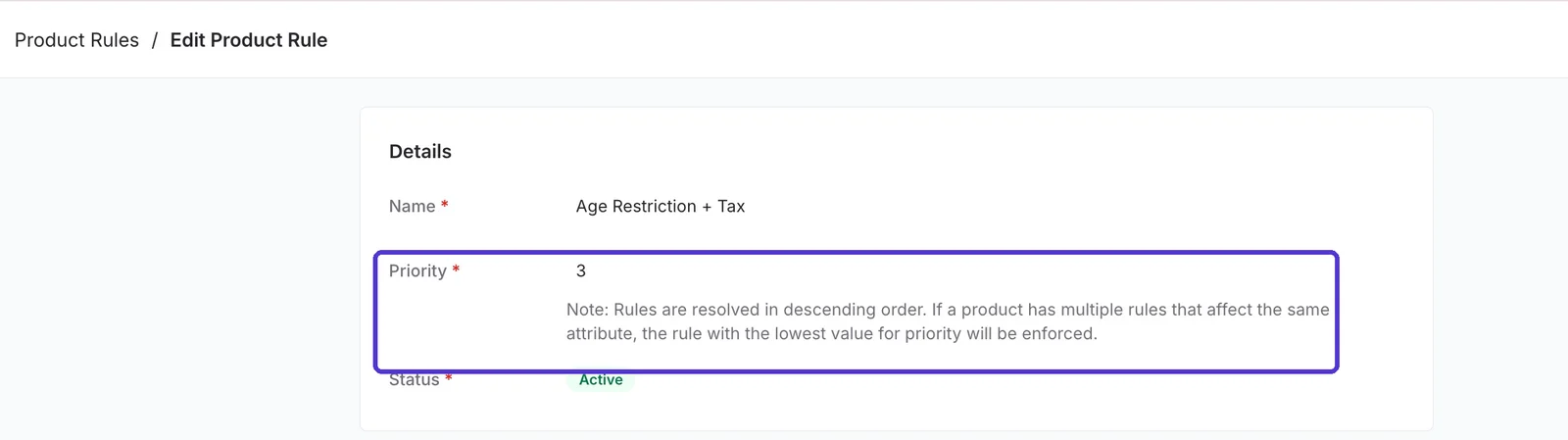 Product rule Details panel with the Priority field and the note explaining that the rule with the lowest priority value is enforced