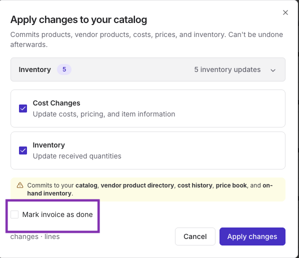Apply changes to your catalog confirmation box with the Mark invoice as done checkbox