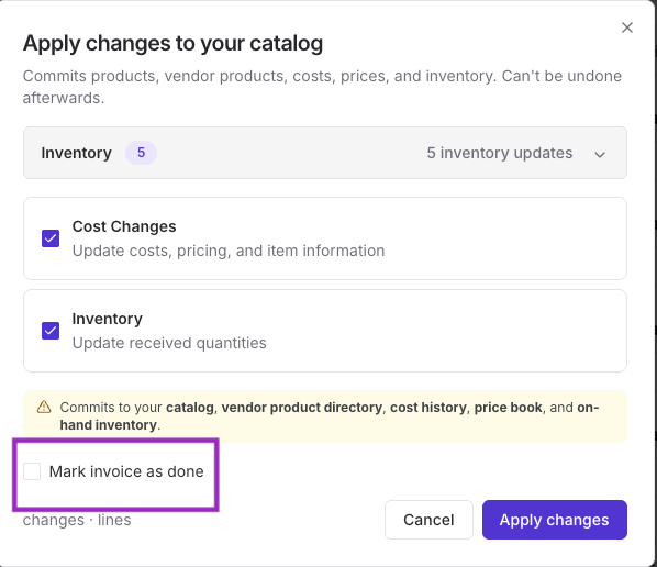 Apply changes to your catalog confirmation box with the Mark invoice as done checkbox