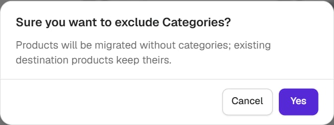 The confirmation shown when Categories is unticked on a product migration