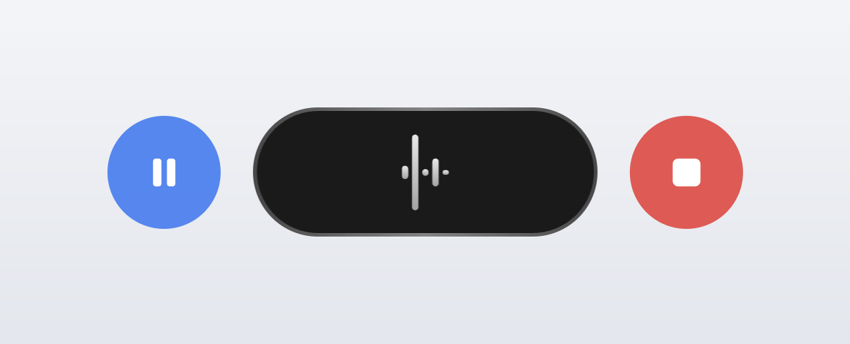 The recording pill with a pause button on its left and a stop button on its right