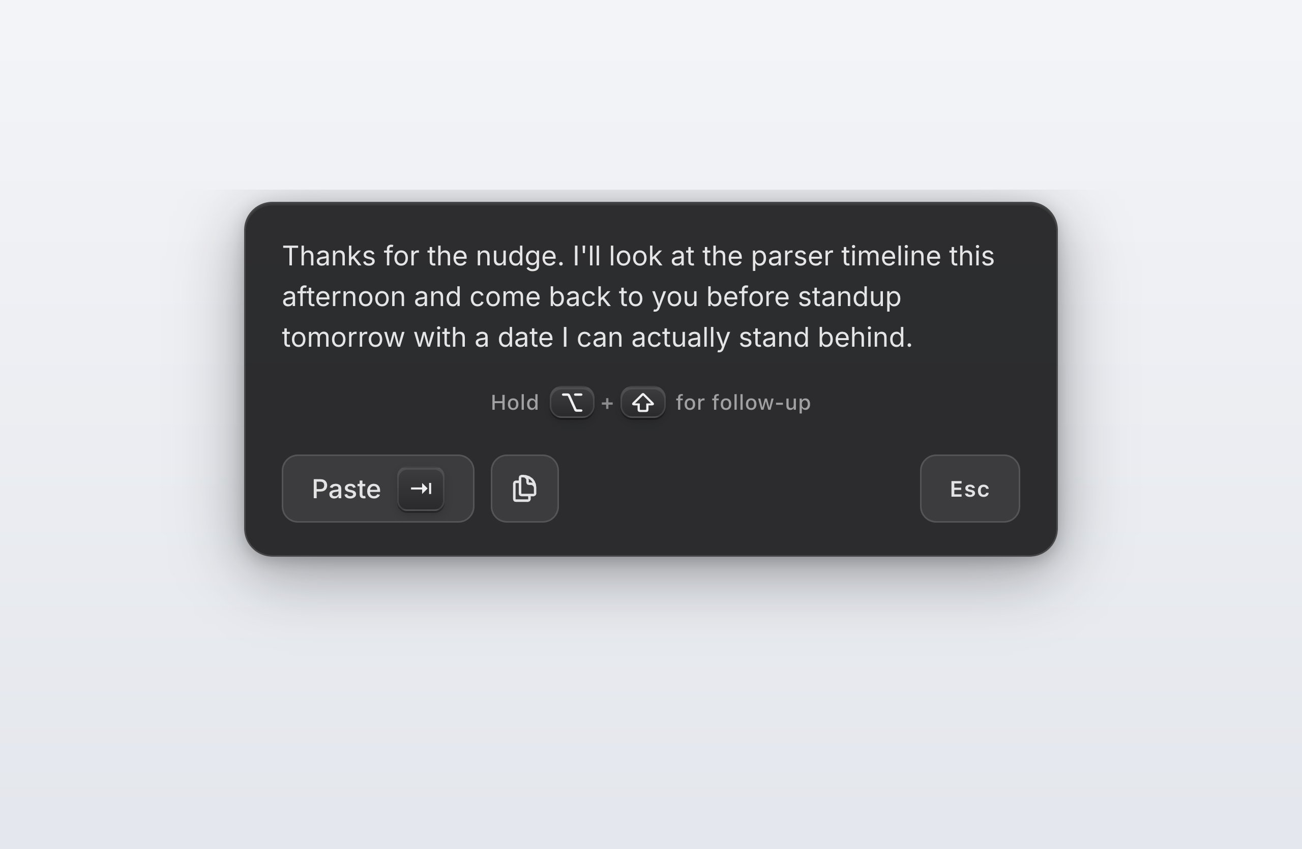 The Command Mode result banner showing a drafted reply, a Hold Option plus Shift for follow-up hint, and an action bar with Paste (Tab), a copy button, and Esc