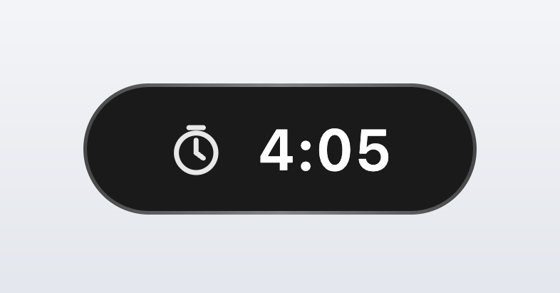 A small dark floating pill showing a stopwatch icon and the remaining time, 4 minutes 5 seconds
